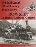 Book cover of Rowsley - A Rural Railway Centre by WAITE, Glynn & KNIGHTON, Laurence